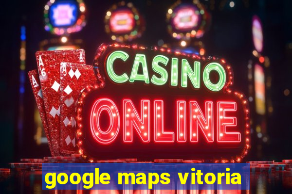 google maps vitoria